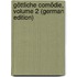 Göttliche Comödie, Volume 2 (German Edition)