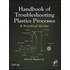 Handbook of Troubleshooting Plastics Processes