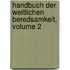Handbuch Der Weltlichen Beredsamkeit, Volume 2