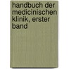 Handbuch der medicinischen Klinik, Erster Band door Rudolph Leubuscher