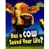 Has A Cow Saved Your Life?: Scientific Enquiry