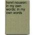 Henri Nouwen: In My Own Words: In My Own Words