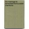His Marriage to Remember/Honourable Intentions door Kathie Denosky