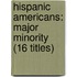 Hispanic Americans: Major Minority (16 Titles)
