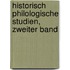 Historisch philologische Studien, Zweiter Band