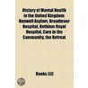 History of mental health in the United Kingdom door Books Llc