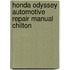 Honda Odyssey Automotive Repair Manual Chilton