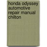 Honda Odyssey Automotive Repair Manual Chilton door John A. Wegmann