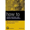 How to Assess Doctors and Health Professionals by Mike Davis