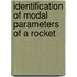 Identification of Modal Parameters of a Rocket