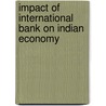 Impact Of International Bank On Indian Economy door Tom Nyamache