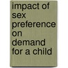 Impact of Sex Preference on Demand for a Child door Saroje Kumar
