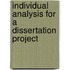 Individual Analysis for a Dissertation Project
