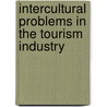 Intercultural Problems in the Tourism Industry by Anne Timm