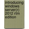 Introducing Windows Server(r) 2012 Rtm Edition door Mitch Tulloch