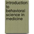 Introduction to Behavioral Science in Medicine