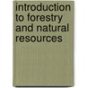 Introduction to Forestry and Natural Resources door Pete Bettinger