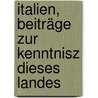 Italien, Beiträge zur Kenntnisz dieses Landes by Friedrich Von Raumer