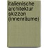 Italienische Architektur Skizzen (Innenräume)