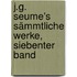 J.G. Seume's Sämmtliche Werke, siebenter Band