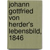 Johann Gottfried Von Herder's Lebensbild, 1846 door Johann Gottfried Von Herder