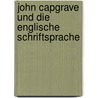 John Capgrave und die englische Schriftsprache by Dibelius Wilhelm