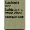 Kashmiri And Kohistani A Word Class Comparison door Parvaiz Ganai