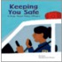 Keeping You Safe: A Book About Police Officers