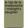 La hija de la medianoche / Midnight's Daughter by Karen Chance