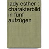 Lady Esther : Charakterbild in fünf Aufzügen door Bohrmann-Riegen