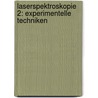 Laserspektroskopie 2: Experimentelle Techniken by Wolfgang Demtroder