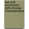 Law and Economics with Chinese Characteristics door Stiglitz