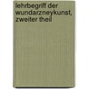Lehrbegriff der Wundarzneykunst, Zweiter Theil by Benjamin Bell