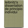 Leibnitz's Dissertation de principio Individui door Thomasius Jacob
