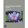 Les Pages Des Curies Du Roi; L' Cole Des Pages by Gaston De Carne