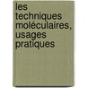 Les techniques moléculaires, usages pratiques by Gonné Sobda