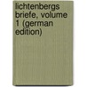 Lichtenbergs Briefe, Volume 1 (German Edition) door Leitzmann Albert