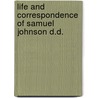 Life and Correspondence of Samuel Johnson D.D. door E. Edwards (Eben Edwards) Beardsley