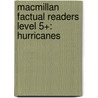Macmillan Factual Readers Level 5+: Hurricanes by Chris Oxlade
