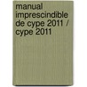 Manual Imprescindible De Cype 2011 / Cype 2011 door Antonio Manuel Reyes Rodriguez