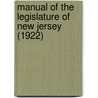 Manual of the Legislature of New Jersey (1922) door Edward J. Mullin