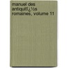 Manuel Des Antiquitï¿½S Romaines, Volume 11 door Théodor Mommsen