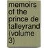 Memoirs of the Prince De Talleyrand (Volume 3)