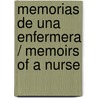Memorias de una enfermera / Memoirs of a nurse by Cristina Francisco
