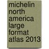 Michelin North America Large Format Atlas 2013