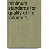 Minimum Standards for Quality of Life Volume 1 door O.W. Markley