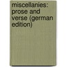 Miscellanies: Prose and Verse (German Edition) door William Makepeace Thackeray