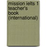 Mission Ielts 1 Teacher's Book (international) door Bob Obee
