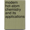Modern Hot-Atom Chemistry and Its Applications by T. Tominaga