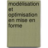 Modélisation et Optimisation en Mise en Forme by Abdessalem Chamekh